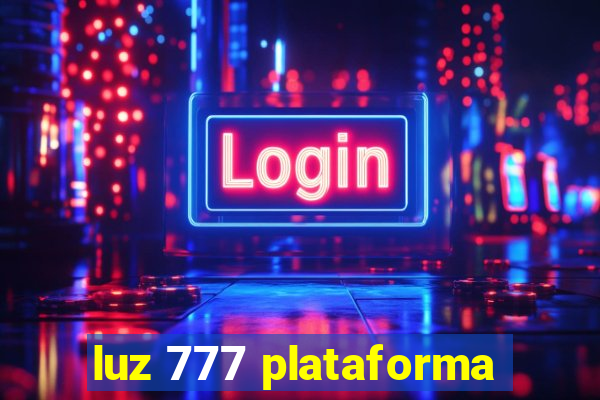 luz 777 plataforma